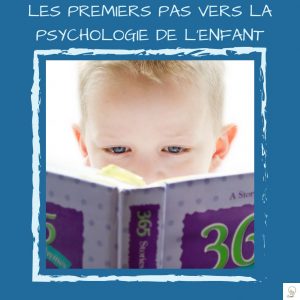 Lire la suite à propos de l’article Le Développement Psychosocial chez l’Enfant
